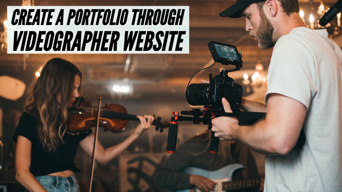 create a portfolio through videographer website create a portfolio through videographer website